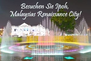 Ipoh unter den 10 besten Reisezielen in Asien