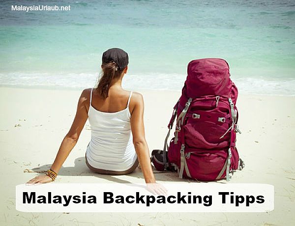 Malaysia Backpacking Tipps