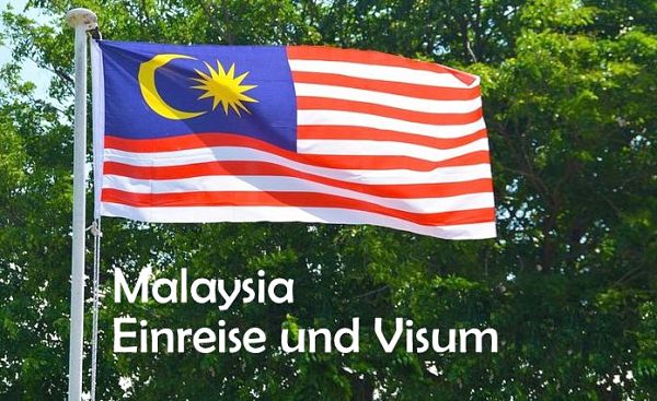Malaysische Flagge und Malaysia Visum